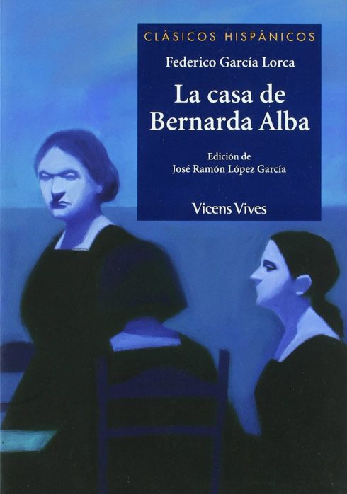 La Casa De Bernarda Alba By Federico Garcia Lorca