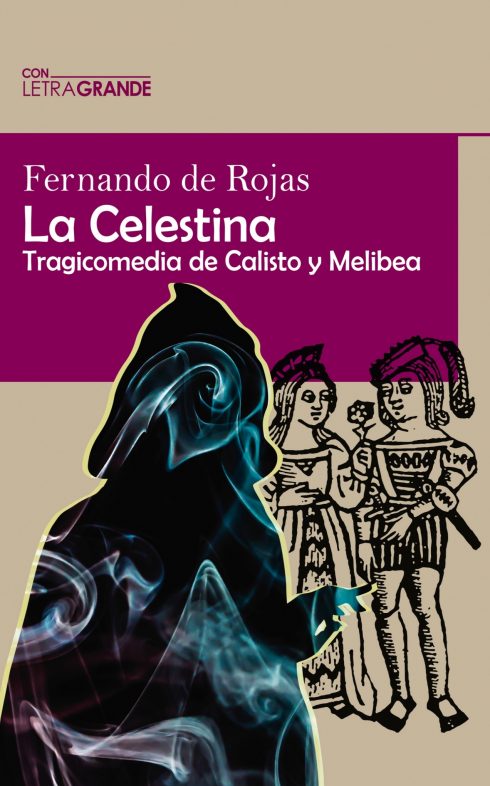 La Celestina By Fernando Rojas.