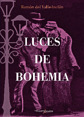 Luces De Bohemia By Ramon Maria Del Valle Inclan