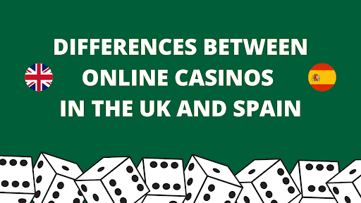 Differences Between Online Casinos in the UK and Spain – Olive Press News Spain