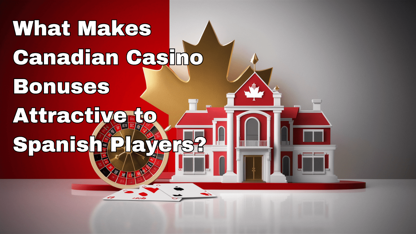 What Makes Canadian Casino Bonuses Attractive to Spanish Players? – Olive Press News Spain